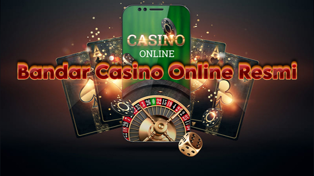 Bandar Casino Online Resmi