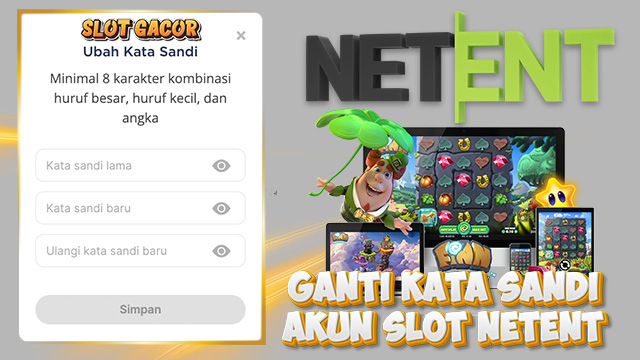 Ganti Kata Sandi Akun Slot Netent