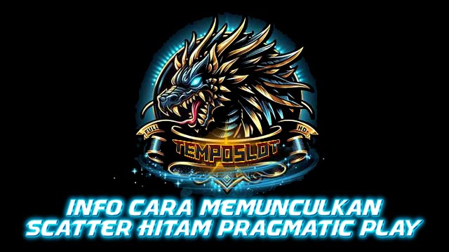 Info Cara Memunculkan Scatter Hitam Pragmatic Play