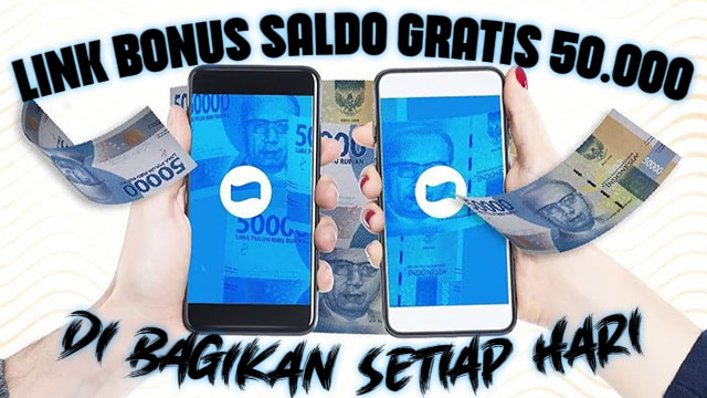 Link Bonus Saldo Gratis 50.000