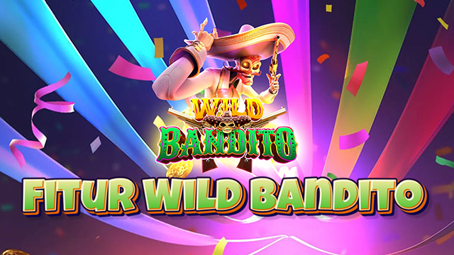 Fitur Wild Bandito